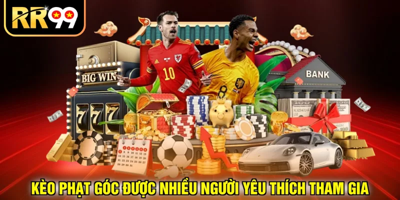 Kèo phạt góc được nhiều người yêu thích tham gia